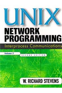 Unix Network Programming, Volume 2: Interprocess Communications (Paperback)