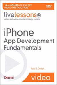 iPhone App Development Fundamentals LiveLessons (Video Training)
