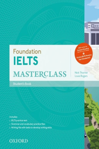 Foundation Ielts Masterclass: Student's Book with Online Practice