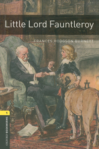 Oxford Bookworms Library: Little Lord Fauntleroy