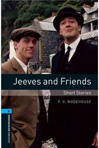 Oxford Bookworms Library: Level 5:: Jeeves and Friends - Short Stories