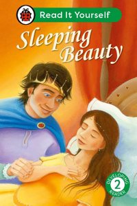 Sleeping Beauty: Read It Yourself - Level 2 Developing Reader