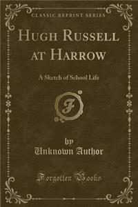 Hugh Russell at Harrow