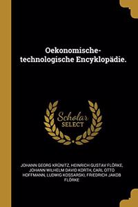 Oekonomische-technologische Encyklopädie.