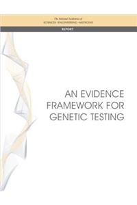An Evidence Framework for Genetic Testing