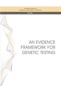 Evidence Framework for Genetic Testing