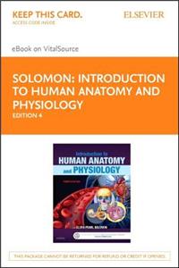 Introduction to Human Anatomy and Physiology - Elsevier eBook on Vitalsource (Retail Access Card)