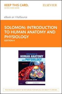 Introduction to Human Anatomy and Physiology - Elsevier eBook on Vitalsource (Retail Access Card)