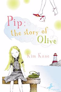 Pip: The Story of Olive