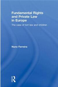 Fundamental Rights and Private Law in Europe