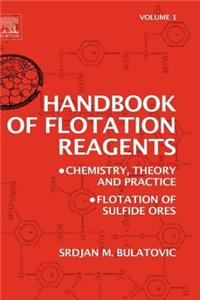 Handbook of Flotation Reagents: Chemistry, Theory and Practice: Flotation of Sulfide Ores