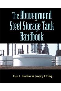 Aboveground Steel Storage Tank Handbook