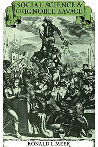 Social Science and the Ignoble Savage