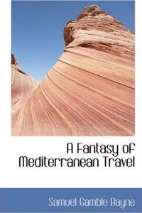 Fantasy of Mediterranean Travel