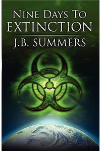 Nine Days to Extinction