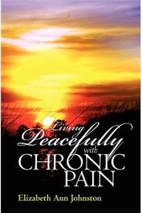 Living Peacefully with Chronic Pain