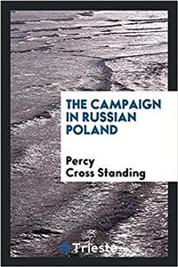 THE CAMPAIGN IN RUSSIAN POLAND