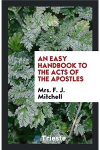 An Easy Handbook to the Acts of the Apostles