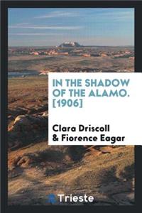 In the Shadow of the Alamo