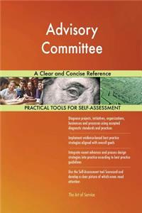 Advisory Committee A Clear and Concise Reference