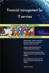 Financial management for IT services A Complete Guide - 2019 Edition