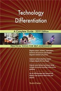 Technology Differentiation A Complete Guide - 2019 Edition