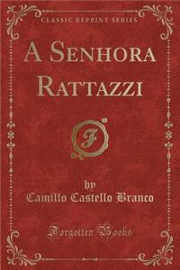 A Senhora Rattazzi (Classic Reprint)