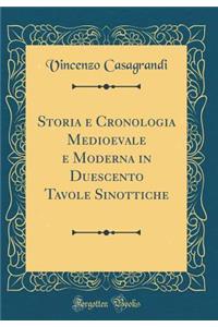 Storia E Cronologia Medioevale E Moderna in Duescento Tavole Sinottiche (Classic Reprint)