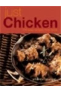 Just Chicken: 100 Easy Recipes