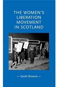 The Women's Liberation Movement in Scotland
