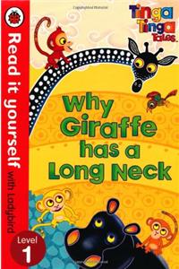Tinga Tinga Tales: Why Giraffe Has a Long Neck - Read it yourself with Ladybird