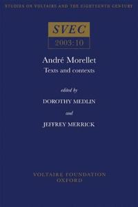 Andre Morellet: Texts and Contexts