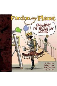 Pardon My Planet