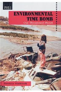 Environmental Time Bomb