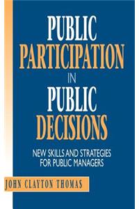 Public Participation in Public Decisions