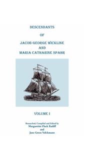 Descendants Of Jacob George Wickline And Maria Catharine Spahr