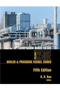 Companion Guide to the Asme Boiler & Pressure Vessel and Piping Codes