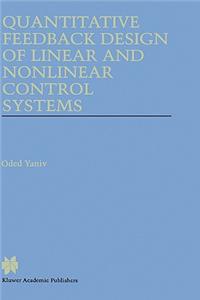 Quantitative Feedback Design of Linear and Nonlinear Control Systems