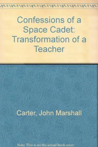 Confessions of a Space Cadet