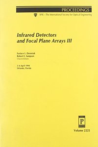 Infrared Detectors & Focal Plane Arrays Iii
