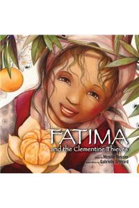 Fatima and the Clementine Thieves