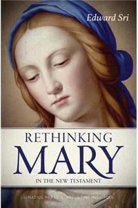 Rethinking Mary in the New Testament