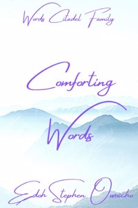 Comforting Words I