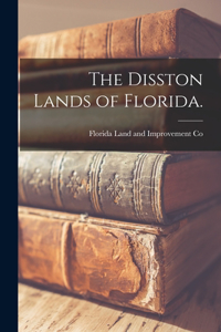 The Disston Lands of Florida.