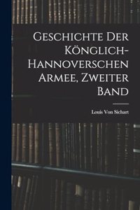 Geschichte Der Könglich-Hannoverschen Armee, Zweiter Band