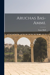 Aruchas Bas-Ammi.