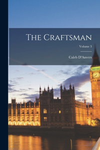 Craftsman; Volume 3