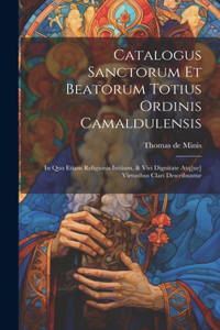 Catalogus sanctorum et beatorum totius ordinis Camaldulensis