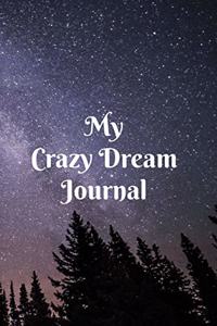 My Crazy Dream Journal