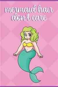 Mermaid Hair Don't Care